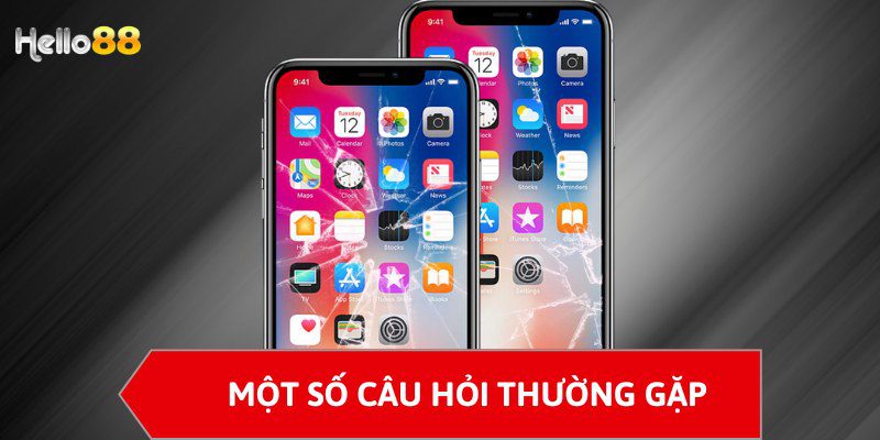 Một số câu hỏi thường gặp khi tải app Hello88