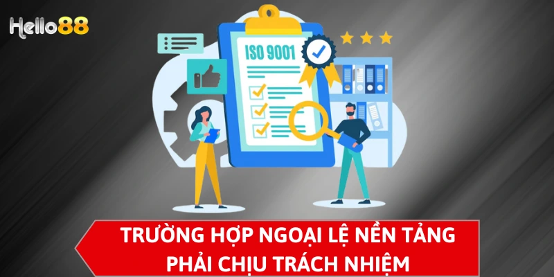 Giới hạn trách nhiệm của nền tảng Hello88