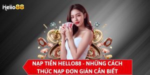 Nạp tiền Hello88