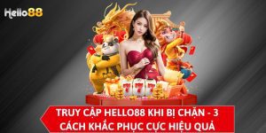 Truy cập Hello88 khi bị chặn